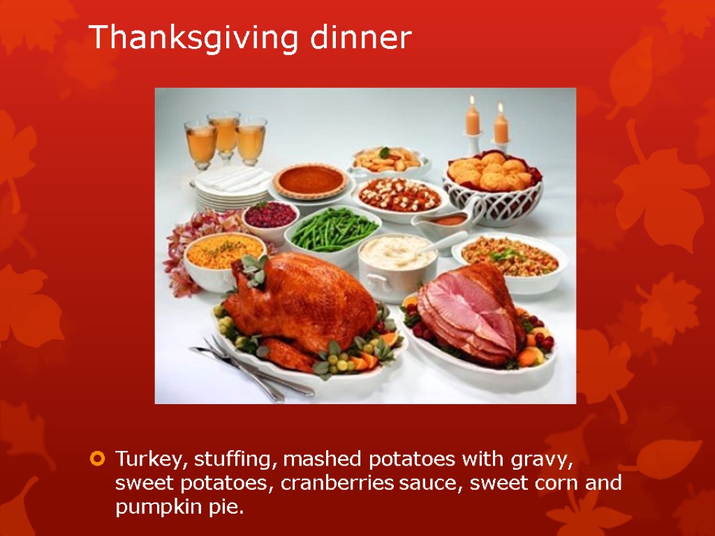 Thanksgiving dinner Turkey, stuffing, mashed potatoes with gravy, sweet potatoes, cranberries sauce, sweet corn